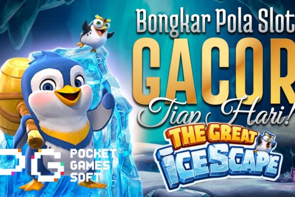 Tops PG Slot di The Great Icescape Bongkar Pola Slot Gacor Setiap Hari di tahun 2025