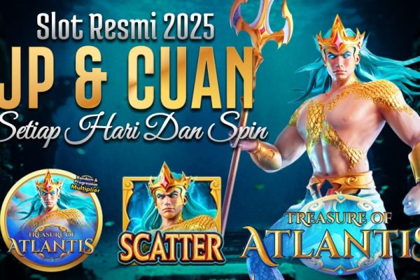 Mengenal Treasure of Atlantis – Slot Gacor Scatter Melimpah